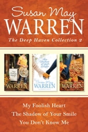 The Deep Haven Collection 2: My Foolish Heart / The Shadow of Your Smile / You Don t Know Me