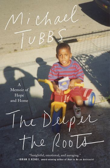 The Deeper the Roots - Michael Tubbs