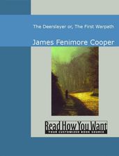 The Deerslayer : Or The First Warpath