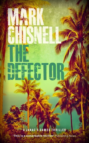 The Defector - Mark Chisnell