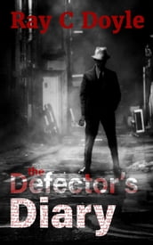The Defector s Diary