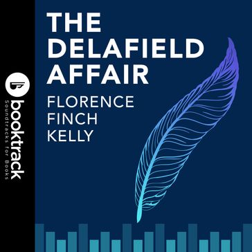 The Delafield Affair V2 - Florence Finch Kelly