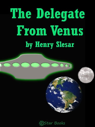 The Delegate From Venus - Henry Slesar