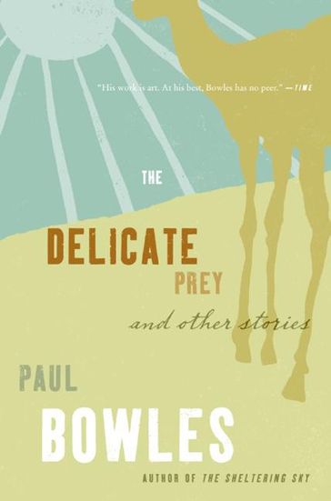 The Delicate Prey - Paul Bowles