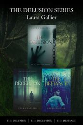 The Delusion Series Books 1-3: The Delusion / The Deception / The Defiance