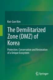 The Demilitarized Zone (DMZ) of Korea