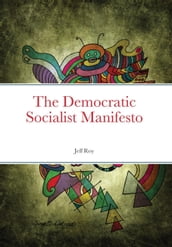 The Democratic Socialist Manifesto