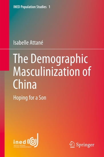 The Demographic Masculinization of China - Isabelle Attané