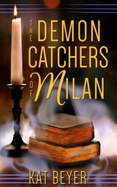 The Demon Catchers of Milan