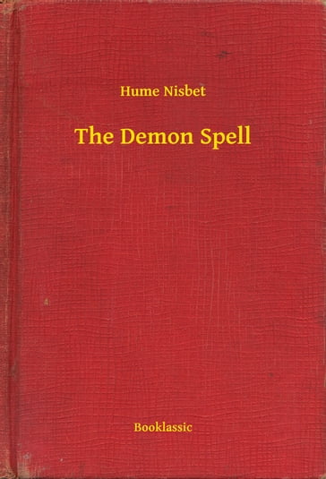 The Demon Spell - Hume Nisbet