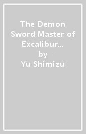 The Demon Sword Master of Excalibur Academy, Vol. 5 (manga)