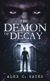The Demon of Decay