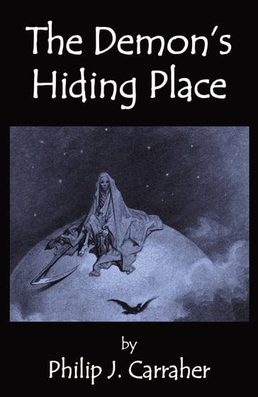 The Demon's Hiding Place - J. Carraher - Philip