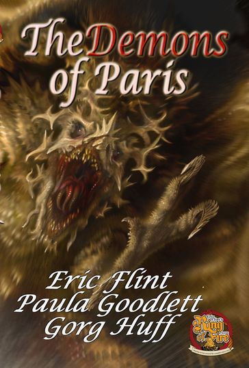 The Demons of Paris - Eric Flint - Gorg Huff - Paula Goodlett