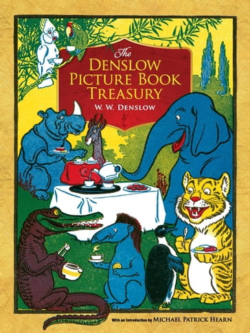 The Denslow Picture Book Treasury - W. W. Denslow
