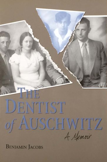 The Dentist of Auschwitz - Benjamin Jacobs