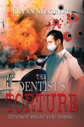 The Dentist s Torture