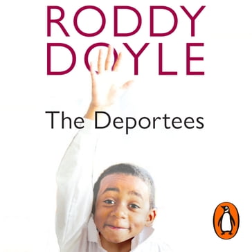 The Deportees - Roddy Doyle