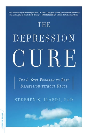 The Depression Cure - Stephen S. Ilardi PhD