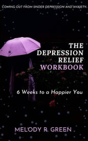 The Depression Relief Workbook