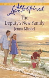 The Deputy s New Family (Mills & Boon Love Inspired)