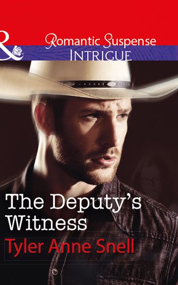 The Deputy's Witness (The Protectors of Riker County, Book 2) (Mills & Boon Intrigue) - Tyler Anne Snell