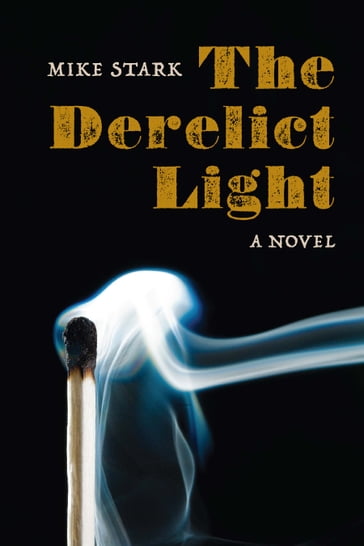 The Derelict Light - Mike Stark