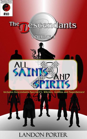 The Descendants #10 - All Saints and Sinners - Landon Porter