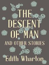 The Descent of Man and Other Stories