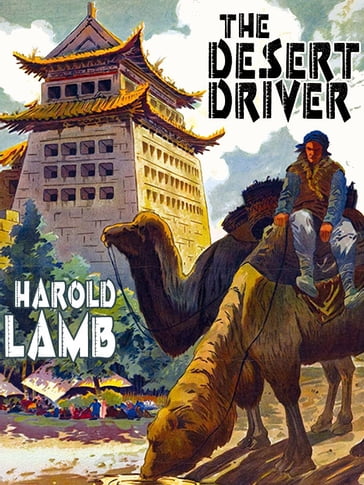 The Desert Driver - Harold Lamb