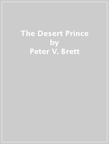 The Desert Prince - Peter V. Brett