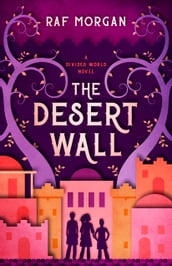 The Desert Wall