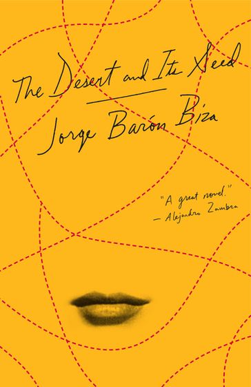 The Desert and Its Seed - Jorge Baron Biza