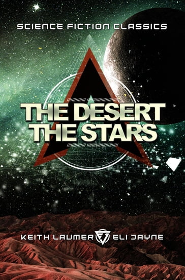 The Desert and the Stars - Keith Laumer