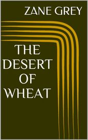 The Desert of Wheat