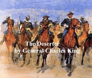 The Deserter - Charles King