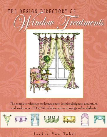 The Design Directory of Window Treatments - Jackie Von Tobel