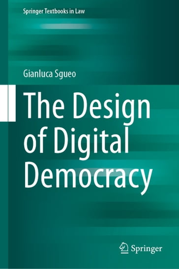 The Design of Digital Democracy - Gianluca Sgueo