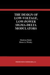 The Design of Low-Voltage, Low-Power Sigma-Delta Modulators