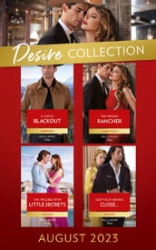 The Desire Collection August 2023: Alaskan Blackout (Kingsland Ranch) / The Wrong Rancher / The Trouble with Little Secrets / Keep Your Enemies Close