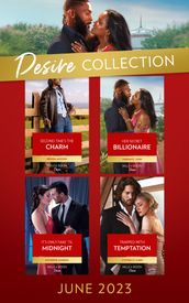 The Desire Collection June 2023: Second Time s the Charm / Her Secret Billionaire / It s Only Fake  Til Midnight / Trapped with Temptation