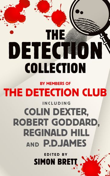 The Detection Collection - The Detection Club - Colin Dexter - Robert Goddard - Reginald Hill - P.D. James