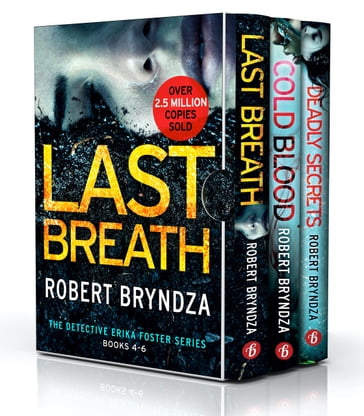 The Detective Erika Foster Series: Books 46 - Robert Bryndza