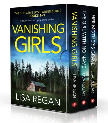 The Detective Josie Quinn Series: Books 13 - Lisa Regan