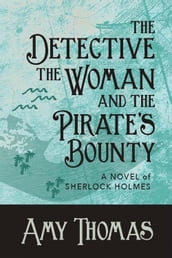 The Detective, the Woman and the Pirate s Bounty