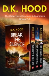 The Detectives Kane and Alton Series: Books 79