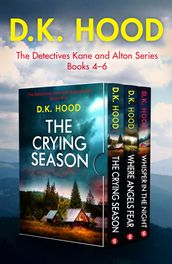 The Detectives Kane and Alton Series: Books 46