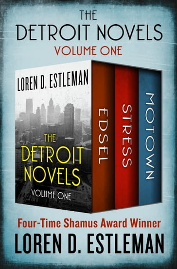 The Detroit Novels Volume One - Loren D. Estleman