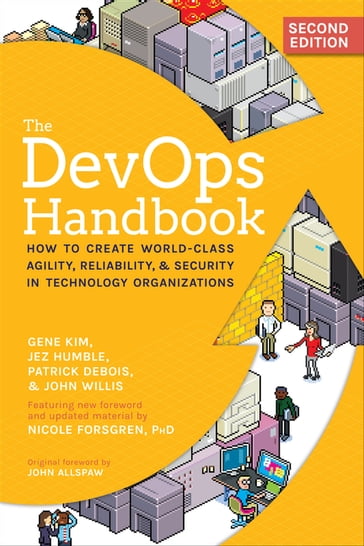 The DevOps Handbook - Gene Kim - Jez Humble - Patrick Debois - John Willis - Nicole Forsgren