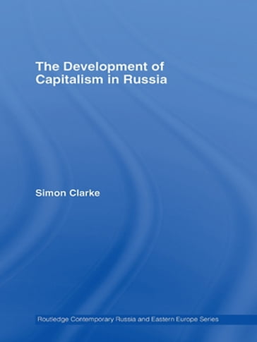 The Development of Capitalism in Russia - Simon Clarke